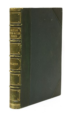 Lot 238 - Houghton, The Rev. W; Lydon, A F(ill) : British Fresh-Water Fishes.