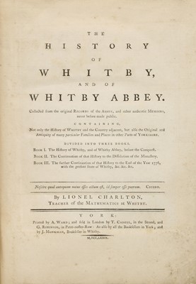 Lot 38 - BRITISH TOPOGRAPHY: 1- Charlton, L: History of Whitby and of Whitby Abbey