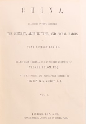 Lot 215 - ALLOM, Thomas, (illustrator); G N WRIGHT: CHINA in a Series of Views, Displaying the Scenery, Architecture, & Social Habits, TWO Volumes only of FOUR