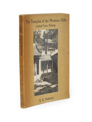 Lot 217 - Hubbard, G E: The Temples of the Western Hills Visited from Peking.